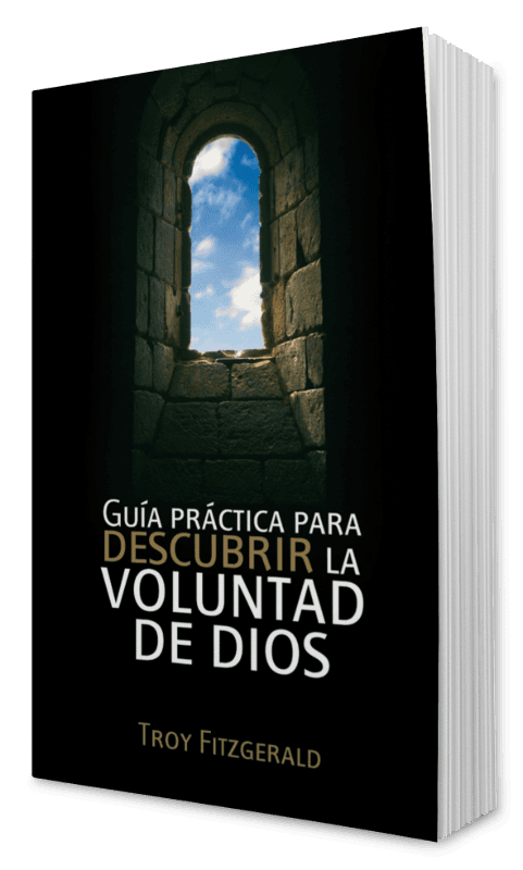 Guía práctica para descubrir la voluntad de Dios