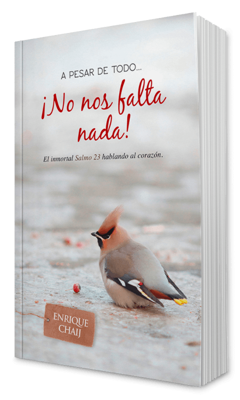 A pesar de todo ¡No nos falta nada!