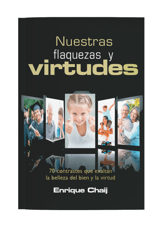 Nuestras flaquezas y virtudes