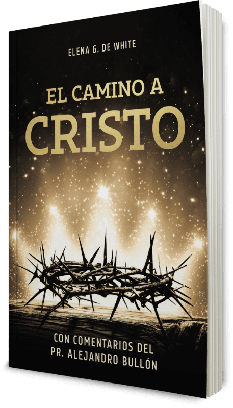 El camino a Cristo TF – Con comentarios del Pr. A. Bullón