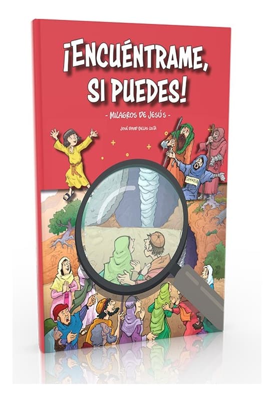 ¡Encuéntrame, si puedes! - Milagros de Jesús